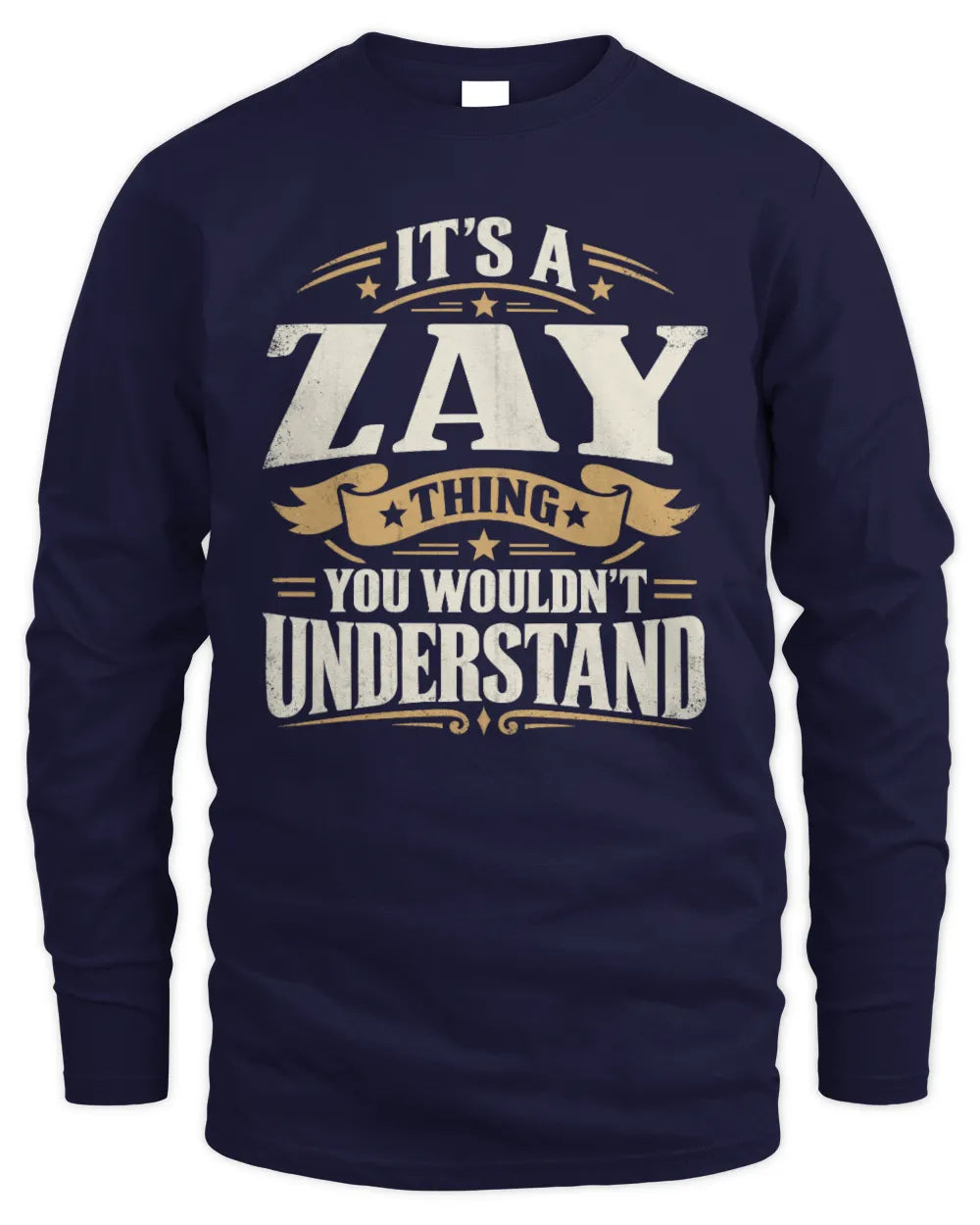 ZAY P08 TH51 - Personalized “It’s a/an [NAME] Thing – You Wouldn’t Understand” Shirt - Men's Long Sleeved T-Shirt - Navy