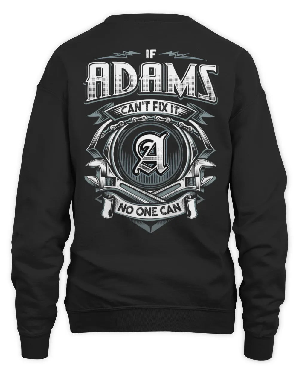ADAMS AP81-K4-626 - Personalized Ahmed Quote Apparel “If Ahmed Can't Fix It, No One Can” - Unisex Sweatshirt - Black