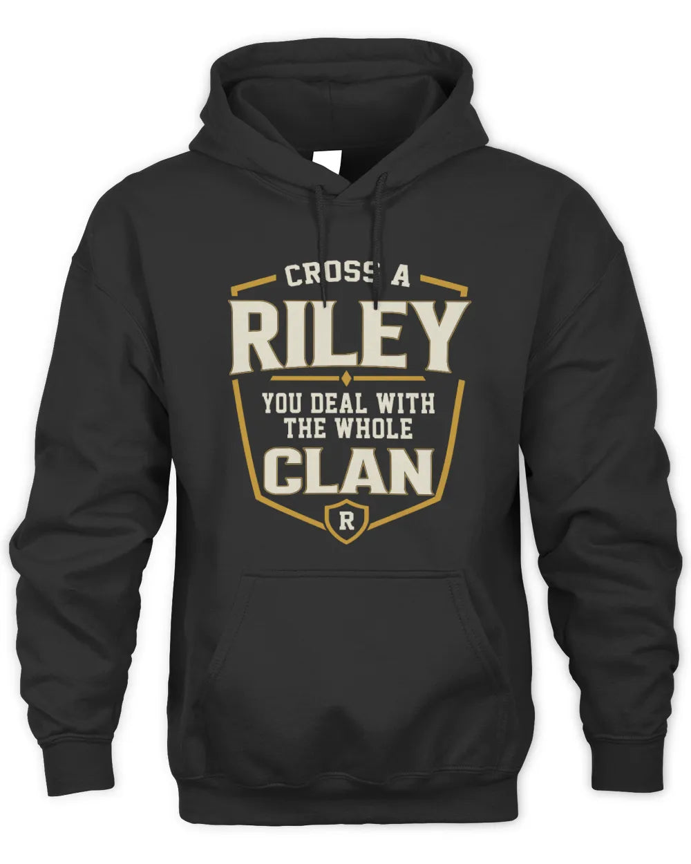 RILEY NT1-K008 Cross A/An NAME, You Deal With the Whole Clan | Personalized Vintage T-Shirt - Unisex Hoodie - Black