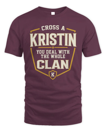 KRISTIN NT1-K008 Cross A/An NAME, You Deal With the Whole Clan | Personalized Vintage T-Shirt - Unisex Standard T-Shirt - Maroon