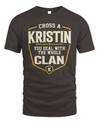 KRISTIN NT1-K008 Cross A/An NAME, You Deal With the Whole Clan | Personalized Vintage T-Shirt - Unisex Standard T-Shirt - Dark Chocolate