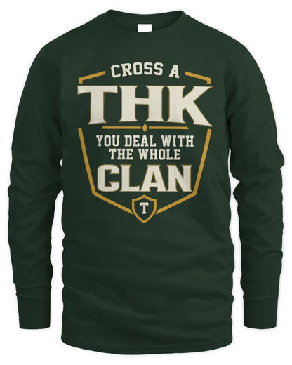 THK NT1-K008 Cross A/An NAME, You Deal With the Whole Clan | Personalized Vintage T-Shirt - Men's Long Sleeved T-Shirt - Forest Green