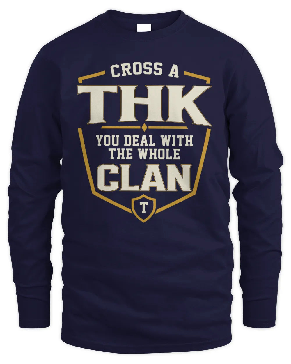 THK NT1-K008 Cross A/An NAME, You Deal With the Whole Clan | Personalized Vintage T-Shirt - Men's Long Sleeved T-Shirt - Navy