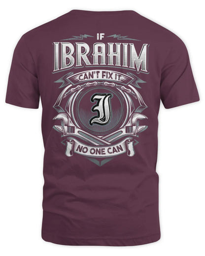 IBRAHIM AP81-K4-626 - Personalized Ahmed Quote Apparel “If Ahmed Can't Fix It, No One Can” - Unisex Standard T-Shirt - Maroon