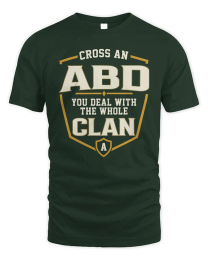ABD NT1-K008 Cross A/An NAME, You Deal With the Whole Clan | Personalized Vintage T-Shirt - Unisex Standard T-Shirt - Forest Green