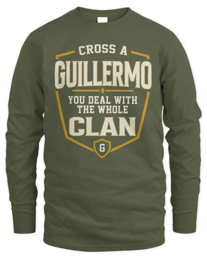 GUILLERMO NT1-K008 Cross A/An NAME, You Deal With the Whole Clan | Personalized Vintage T-Shirt - Men's Long Sleeved T-Shirt - Military Green