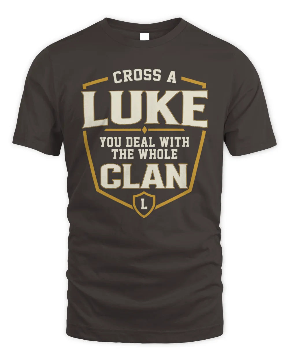 LUKE NT1-K008 Cross A/An NAME, You Deal With the Whole Clan | Personalized Vintage T-Shirt - Unisex Standard T-Shirt - Dark Chocolate
