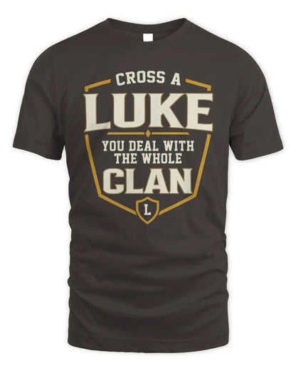 LUKE NT1-K008 Cross A/An NAME, You Deal With the Whole Clan | Personalized Vintage T-Shirt - Unisex Standard T-Shirt - Dark Chocolate