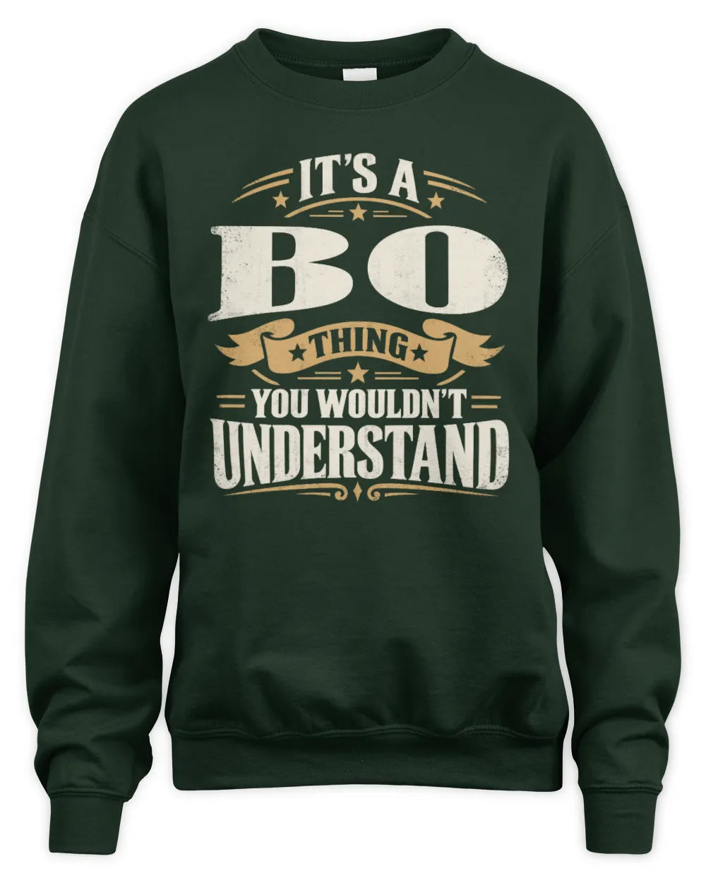 BO P08 TH51 - Personalized “It’s a/an [NAME] Thing – You Wouldn’t Understand” Shirt - Unisex Sweatshirt - Forest Green