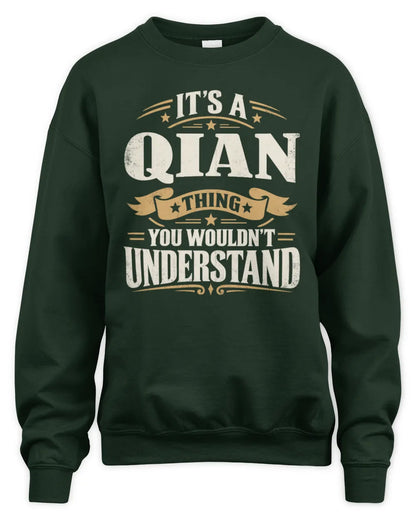 QIAN P08 TH51 - Personalized “It’s a/an [NAME] Thing – You Wouldn’t Understand” Shirt - Unisex Sweatshirt - Forest Green