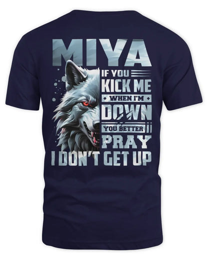 MIYA AP62-K4-666 - Personalized Fierce Wolf Quote Apparel “If You Kick Me When I’m Down, You Better Pray I Don’t Get Up” - Unisex Standard T-Shirt - Navy