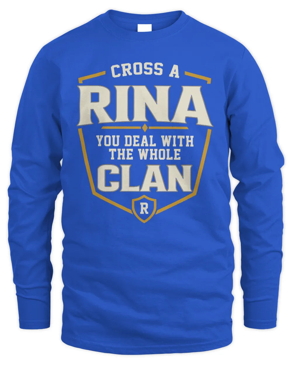 RINA NT1-K008 Cross A/An NAME, You Deal With the Whole Clan | Personalized Vintage T-Shirt - Men's Long Sleeved T-Shirt - Royal