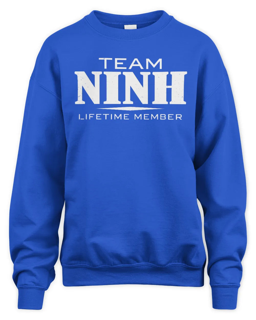 NINH BL62-K4-128 - Personalized “Team NAME Lifetime Member” - Unisex Sweatshirt - Royal