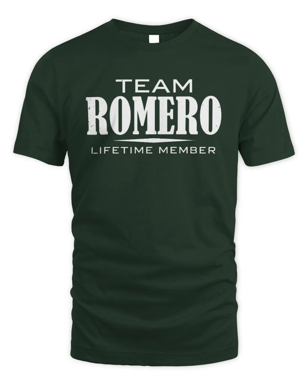 ROMERO BL62-K4-128 - Personalized “Team NAME Lifetime Member” - Unisex Standard T-Shirt - Forest Green