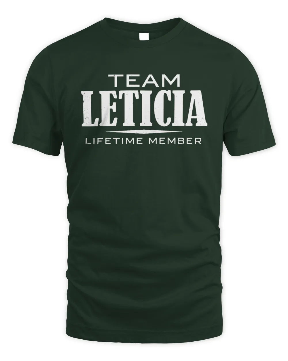 LETICIA BL62-K4-128 - Personalized “Team NAME Lifetime Member” - Unisex Standard T-Shirt - Forest Green