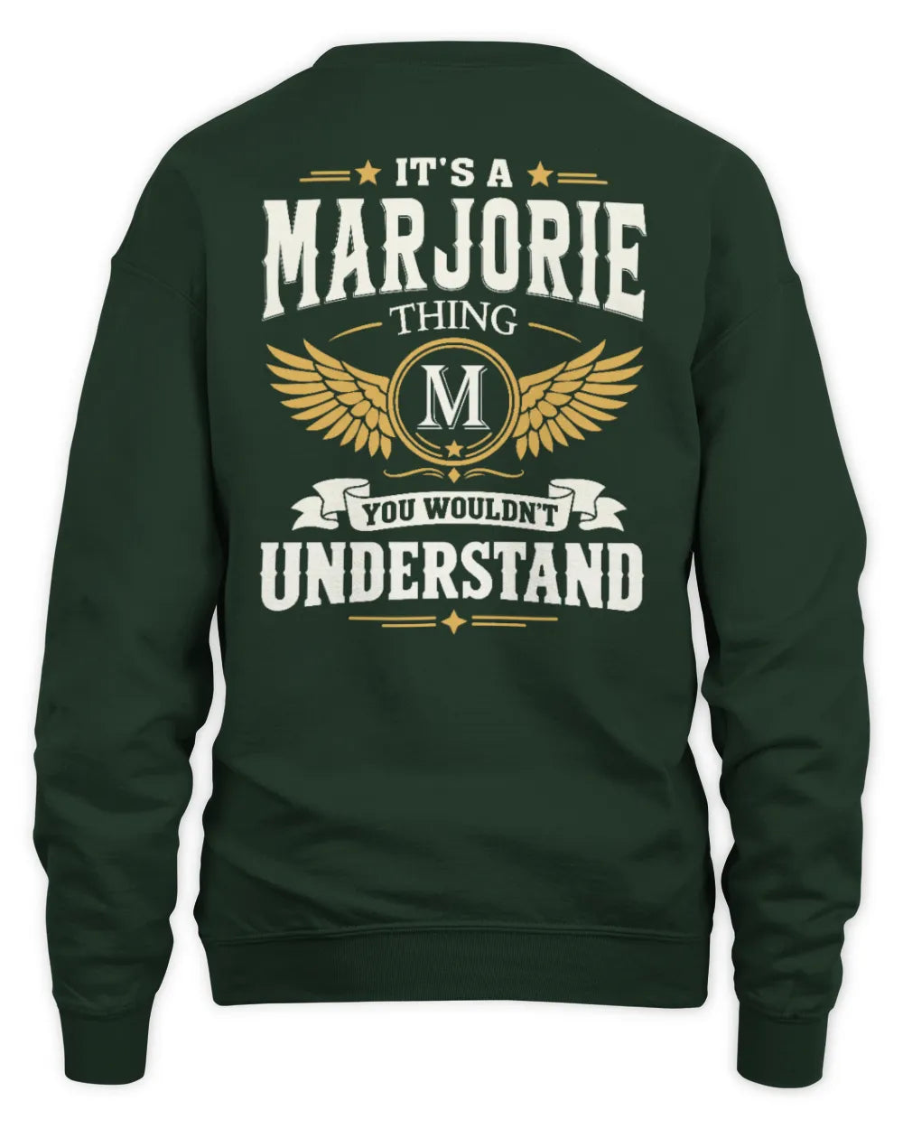 MARJORIE KT06-M008 It’s a [NAME] Thing – You Wouldn’t Understand | Personalized Vintage T-Shirt - Unisex Sweatshirt - Forest Green