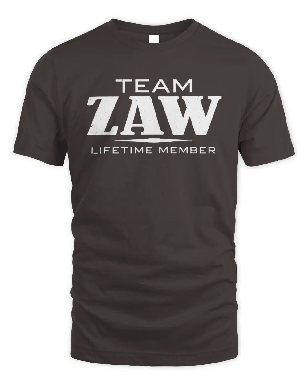 ZAW BL62-K4-128 - Personalized “Team NAME Lifetime Member” - Unisex Standard T-Shirt - Dark Chocolate