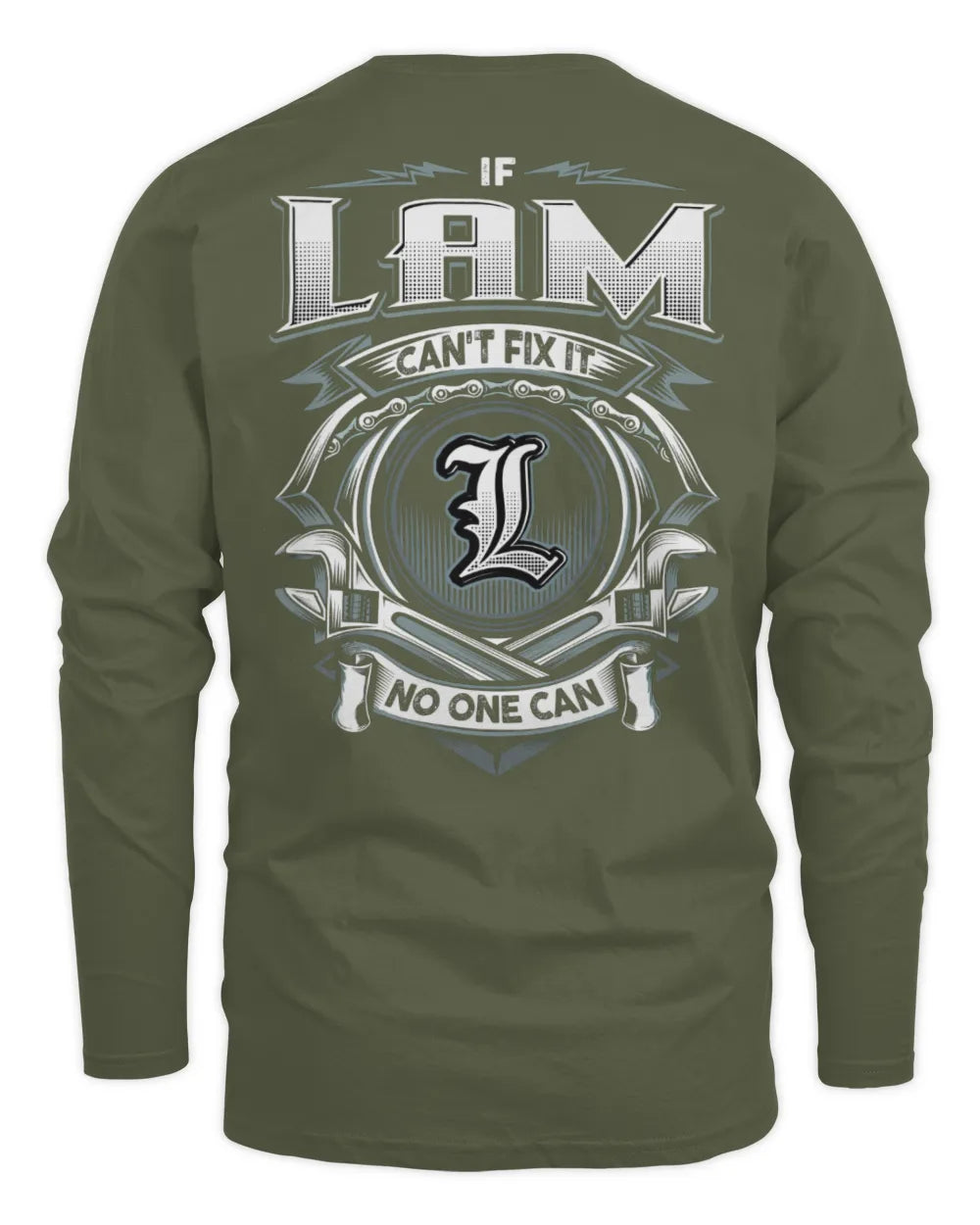 LAM AP81-K4-626 - Personalized Ahmed Quote Apparel “If Ahmed Can't Fix It, No One Can” - Men's Long Sleeved T-Shirt - Military Green