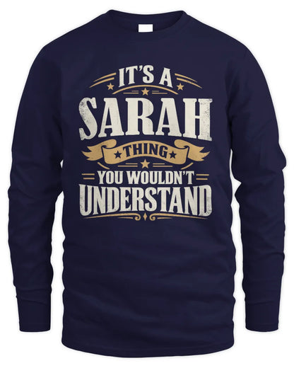 SARAH P08 TH51 - Personalized “It’s a/an [NAME] Thing – You Wouldn’t Understand” Shirt - Men's Long Sleeved T-Shirt - Navy