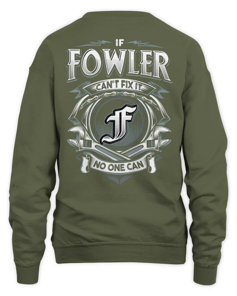 FOWLER AP81-K4-626 - Personalized Ahmed Quote Apparel “If Ahmed Can't Fix It, No One Can” - Unisex Sweatshirt - Military Green