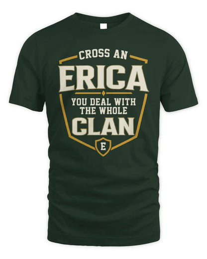 ERICA NT1-K008 Cross A/An NAME, You Deal With the Whole Clan | Personalized Vintage T-Shirt - Unisex Standard T-Shirt - Forest Green