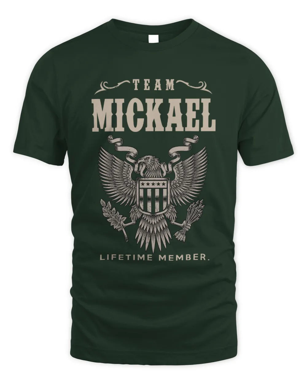 MICKAEL TP06-K82 – Personalized Classic Style Apparel “Team NAME Lifetime Member” - Unisex Standard T-Shirt - Forest Green