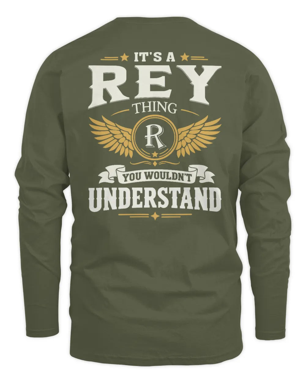 REY KT06-M008 It’s a [NAME] Thing – You Wouldn’t Understand | Personalized Vintage T-Shirt - Men's Long Sleeved T-Shirt - Military Green