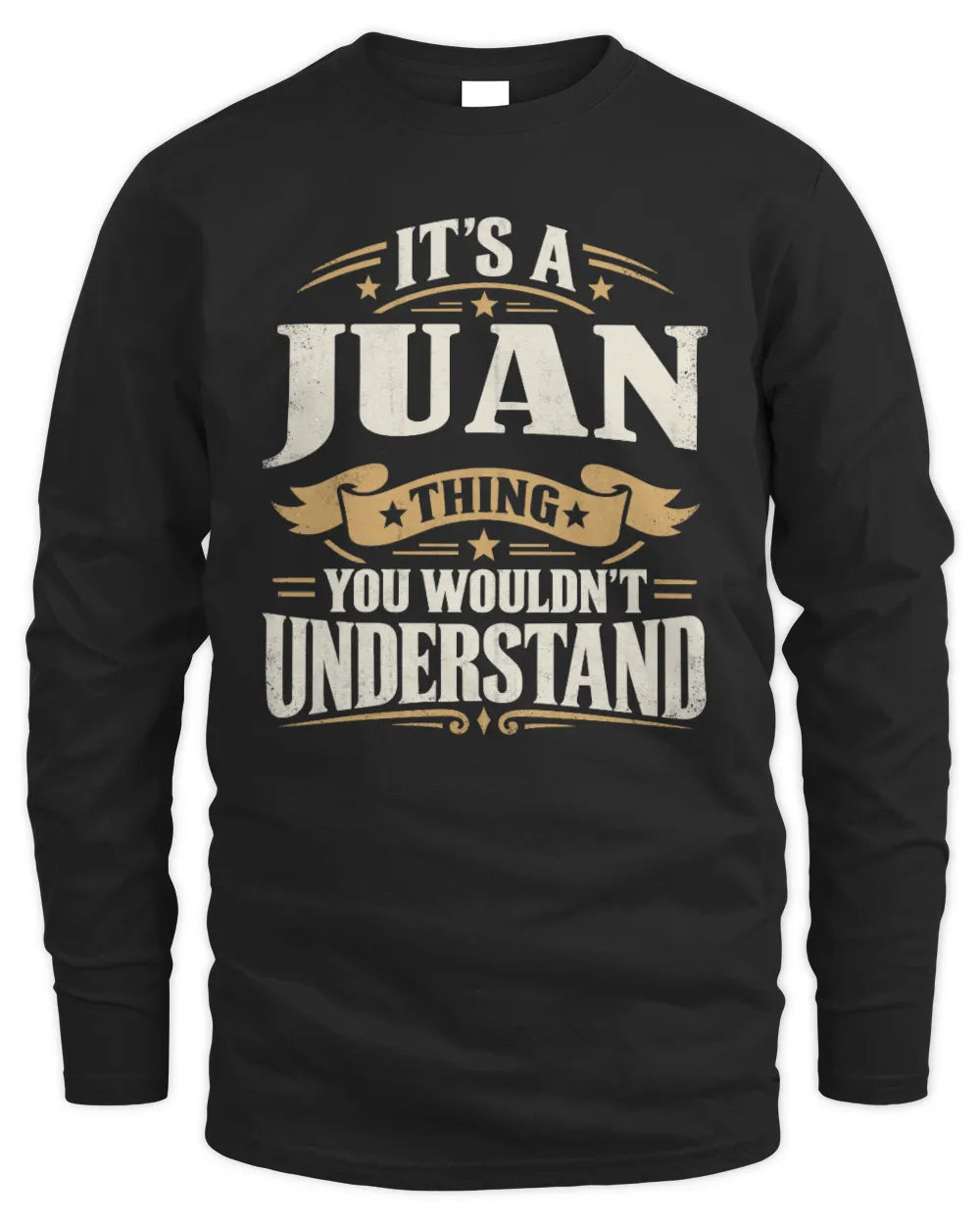 JUAN P08 TH51 - Personalized “It’s a/an [NAME] Thing – You Wouldn’t Understand” Shirt - Men's Long Sleeved T-Shirt - Black