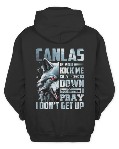 CANLAS AP62-K4-666 - Personalized Fierce Wolf Quote Apparel “If You Kick Me When I’m Down, You Better Pray I Don’t Get Up” - Unisex Hoodie - Black