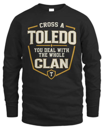 TOLEDO NT1-K008 Cross A/An NAME, You Deal With the Whole Clan | Personalized Vintage T-Shirt - Men's Long Sleeved T-Shirt - Black