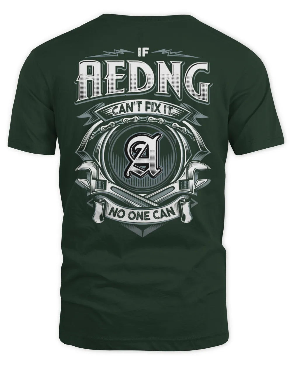 AEDNG AP81-K4-626 - Personalized Ahmed Quote Apparel “If Ahmed Can't Fix It, No One Can” - Unisex Standard T-Shirt - Forest Green