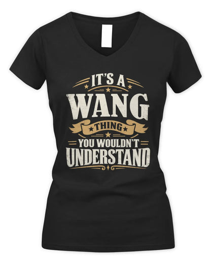 WANG P08 TH51 - Personalized “It’s a/an [NAME] Thing – You Wouldn’t Understand” Shirt - Women's V-Neck T-Shirt - Black