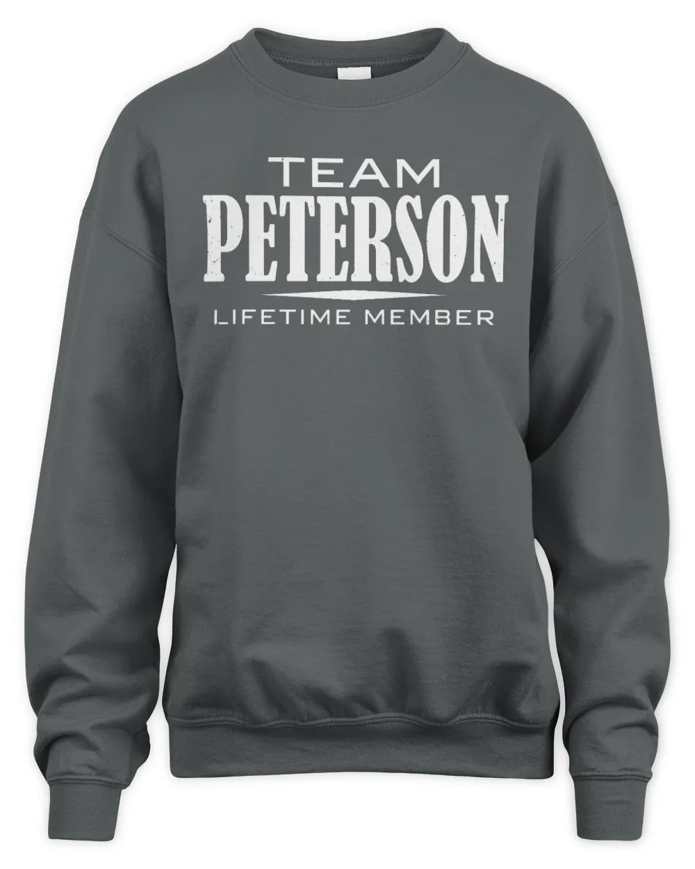 PETERSON BL62-K4-128 - Personalized “Team NAME Lifetime Member” - Unisex Sweatshirt - Charcoal