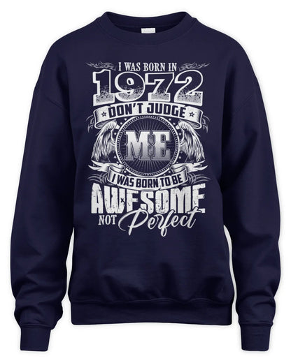1972 HH89-K2 – Awesome Birth Year Quote T-Shirt - Unisex Sweatshirt - Navy