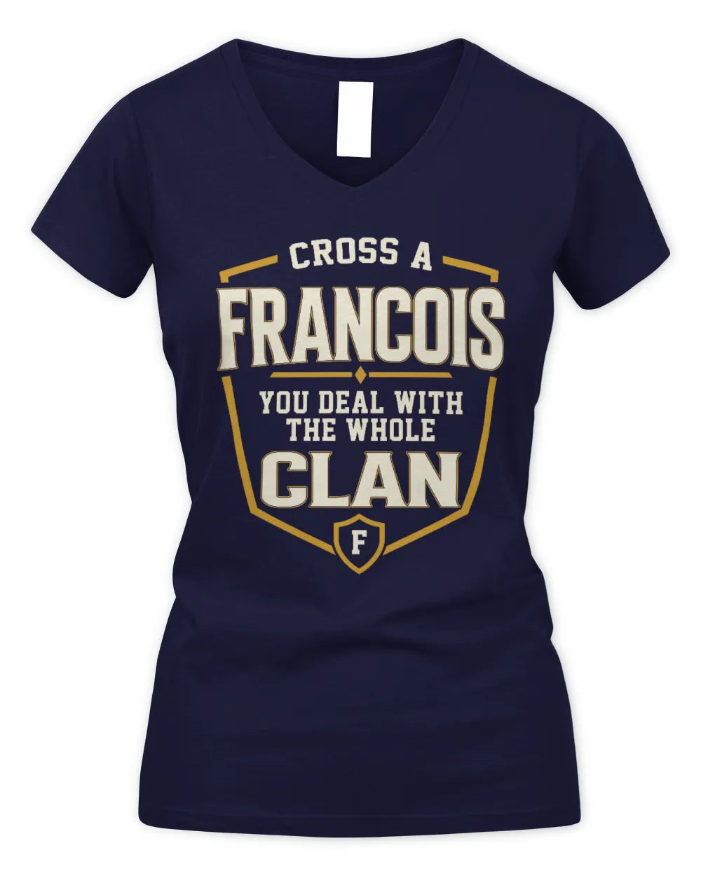 FRANCOIS NT1-K008 Cross A/An NAME, You Deal With the Whole Clan | Personalized Vintage T-Shirt - Women's V-Neck T-Shirt - Navy