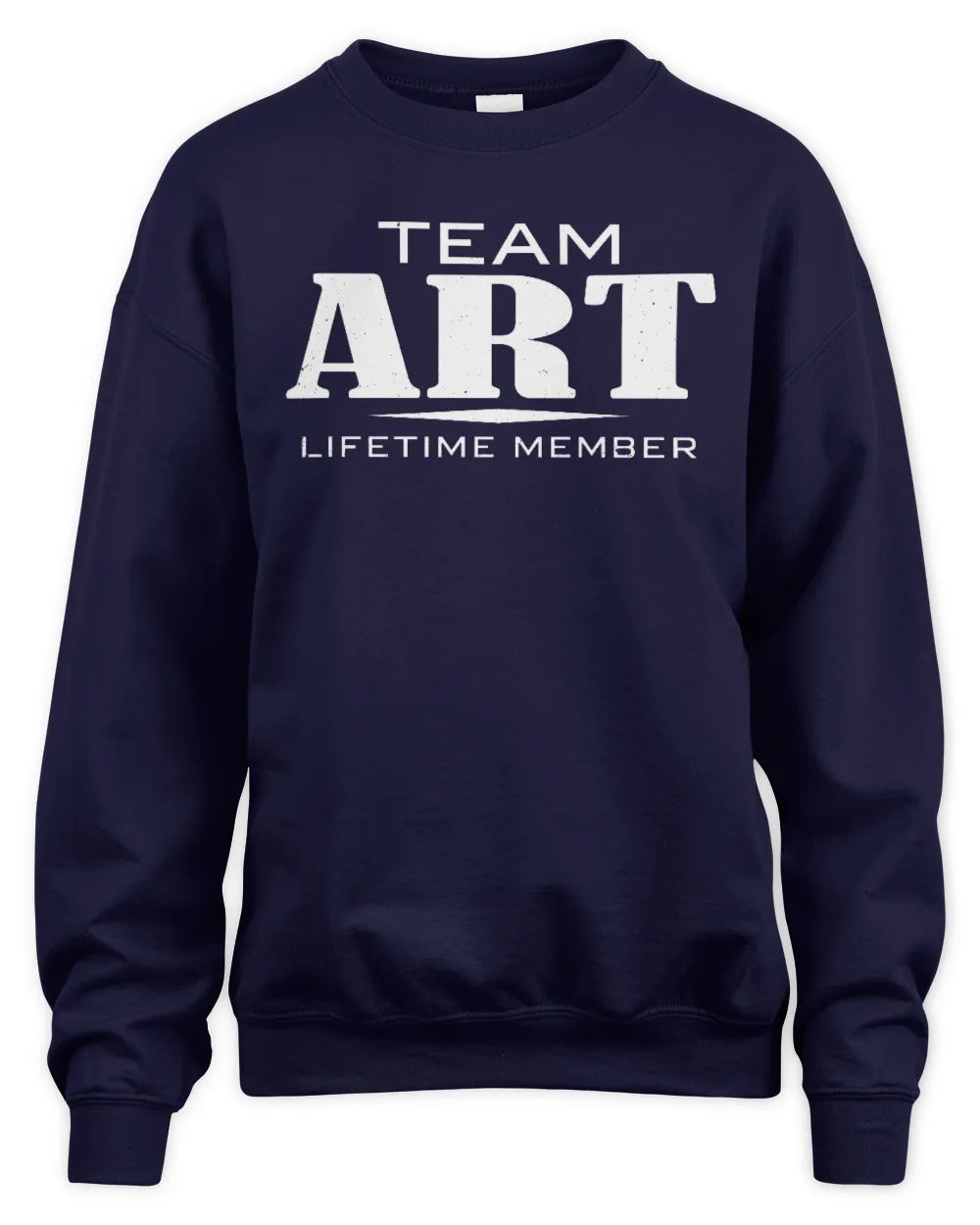 ART BL62-K4-128 - Personalized “Team NAME Lifetime Member” - Unisex Sweatshirt - Navy