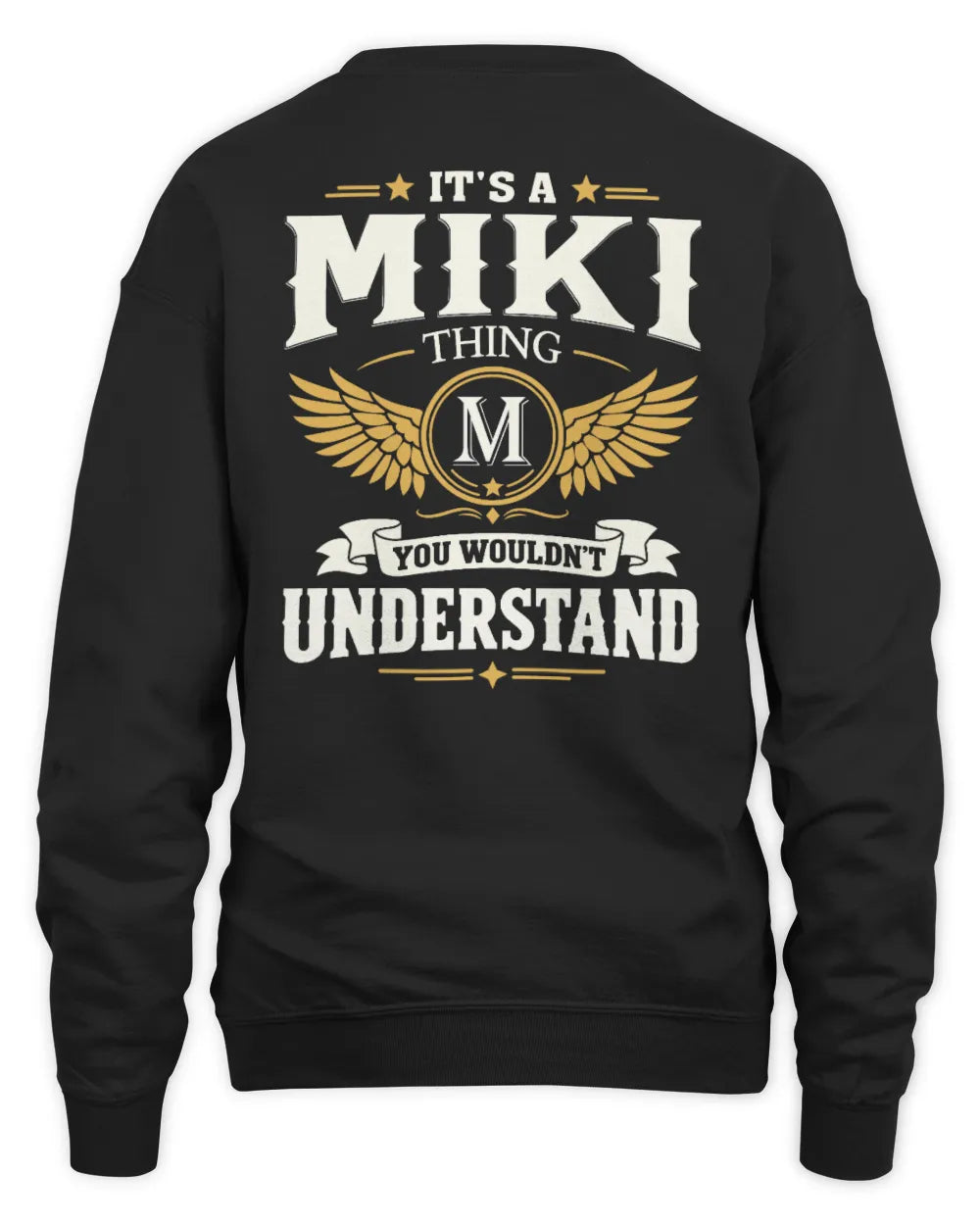 MIKI KT06-M008 It’s a [NAME] Thing – You Wouldn’t Understand | Personalized Vintage T-Shirt - Unisex Sweatshirt - Black