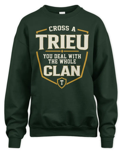 TRIEU NT1-K008 Cross A/An NAME, You Deal With the Whole Clan | Personalized Vintage T-Shirt - Unisex Sweatshirt - Forest Green