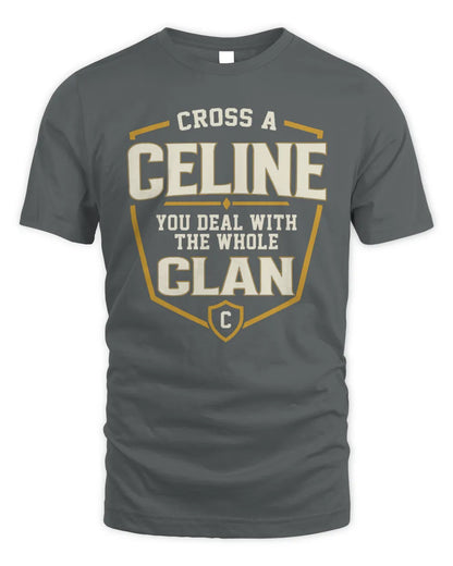 CELINE NT1-K008 Cross A/An NAME, You Deal With the Whole Clan | Personalized Vintage T-Shirt - Unisex Standard T-Shirt - Charcoal