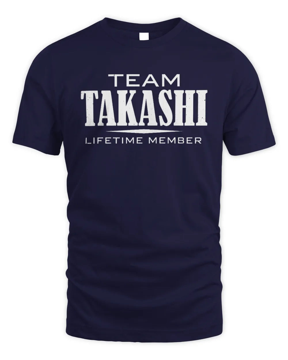 TAKASHI BL62-K4-128 - Personalized “Team NAME Lifetime Member” - Unisex Standard T-Shirt - Navy