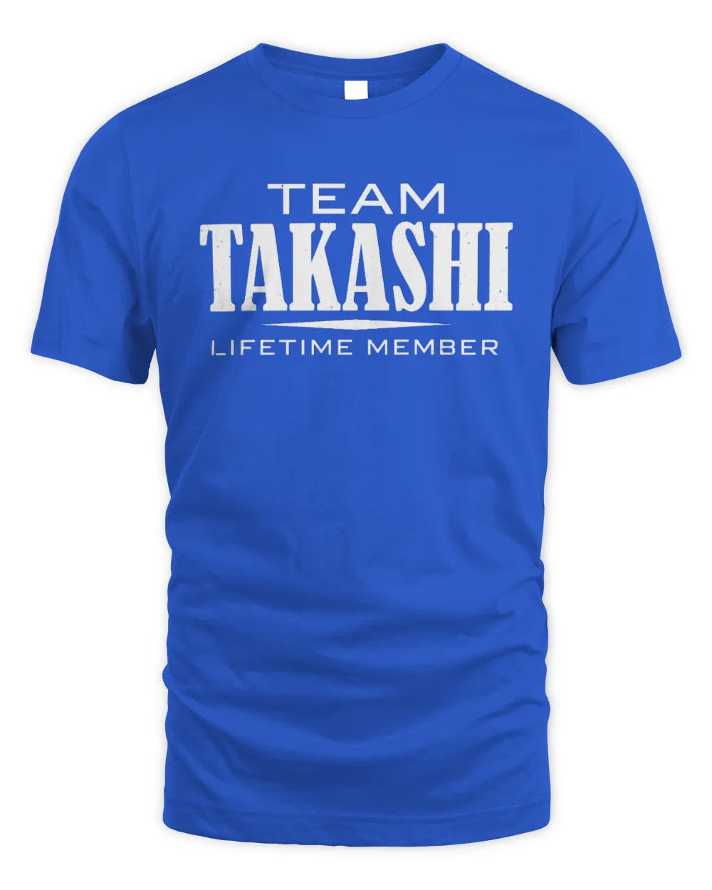 TAKASHI BL62-K4-128 - Personalized “Team NAME Lifetime Member” - Unisex Standard T-Shirt - Royal