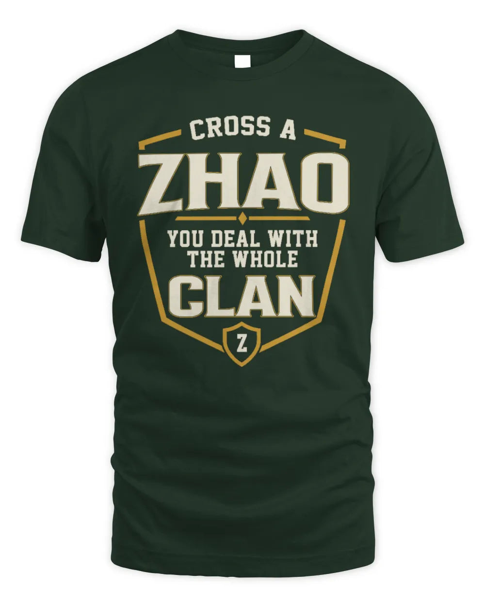 ZHAO NT1-K008 Cross A/An NAME, You Deal With the Whole Clan | Personalized Vintage T-Shirt - Unisex Standard T-Shirt - Forest Green