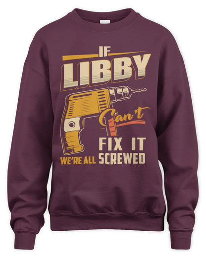 LIBBY TP22-K4-228 - Personalized Handyman T-Shirt “If AARON Can’t Fix It, We’re All Screwed” - Unisex Sweatshirt - Maroon