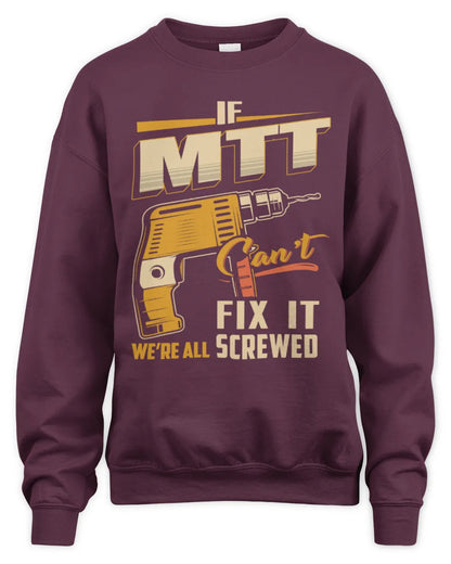 MTT TP22-K4-228 - Personalized Handyman T-Shirt “If AARON Can’t Fix It, We’re All Screwed” - Unisex Sweatshirt - Maroon