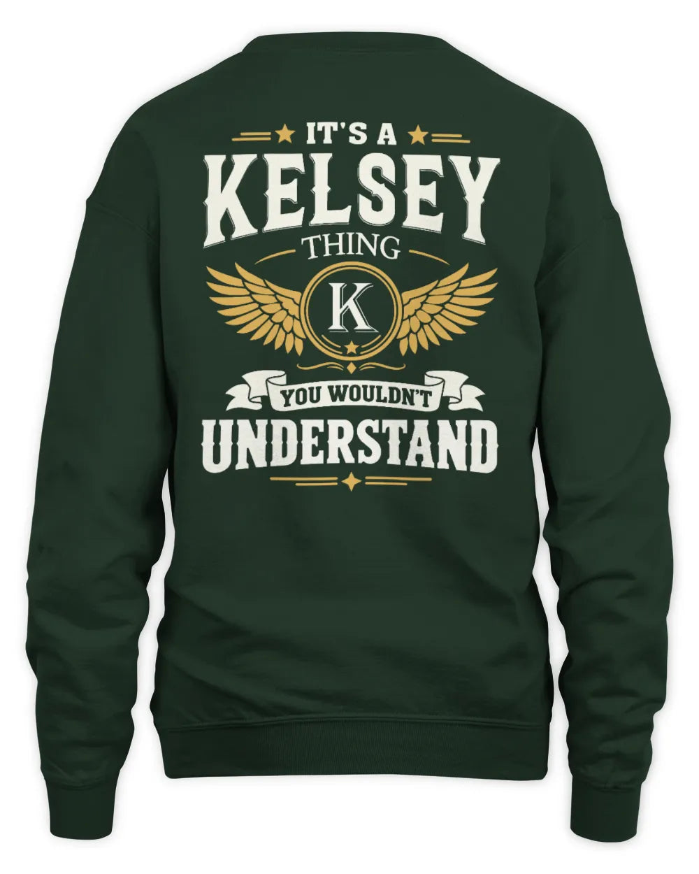 KELSEY KT06-M008 It’s a [NAME] Thing – You Wouldn’t Understand | Personalized Vintage T-Shirt - Unisex Sweatshirt - Forest Green