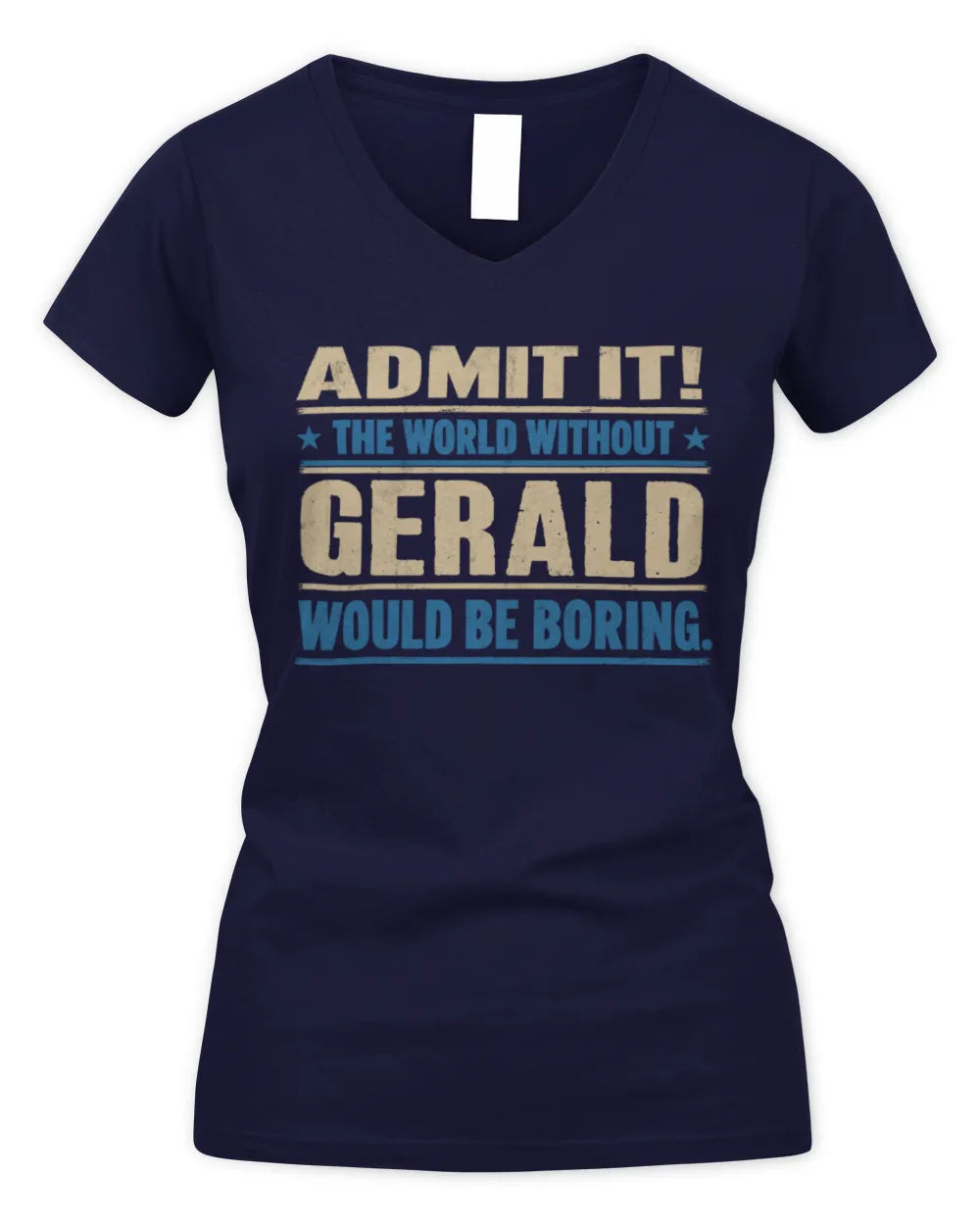 GERALD TP68-K2-968 – Personalized Funny Quote Apparel “The World Without NAME Would Be Boring” - Women's V-Neck T-Shirt - Navy