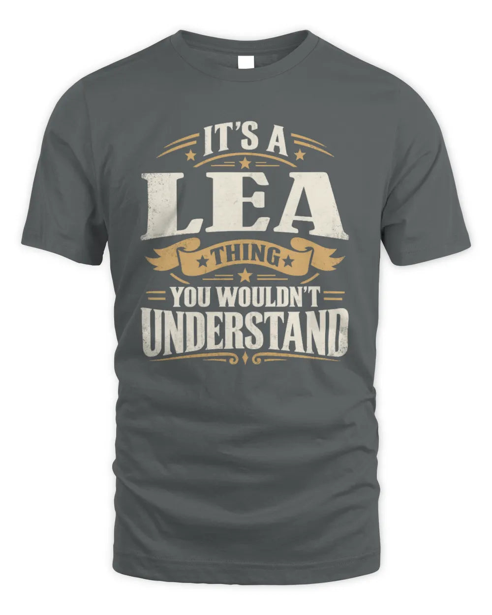 LEA P08 TH51 - Personalized “It’s a/an [NAME] Thing – You Wouldn’t Understand” Shirt - Unisex Standard T-Shirt - Charcoal