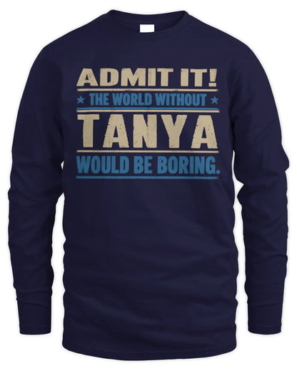 TANYA TP68-K2-968 – Personalized Funny Quote Apparel “The World Without NAME Would Be Boring” - Men's Long Sleeved T-Shirt - Navy