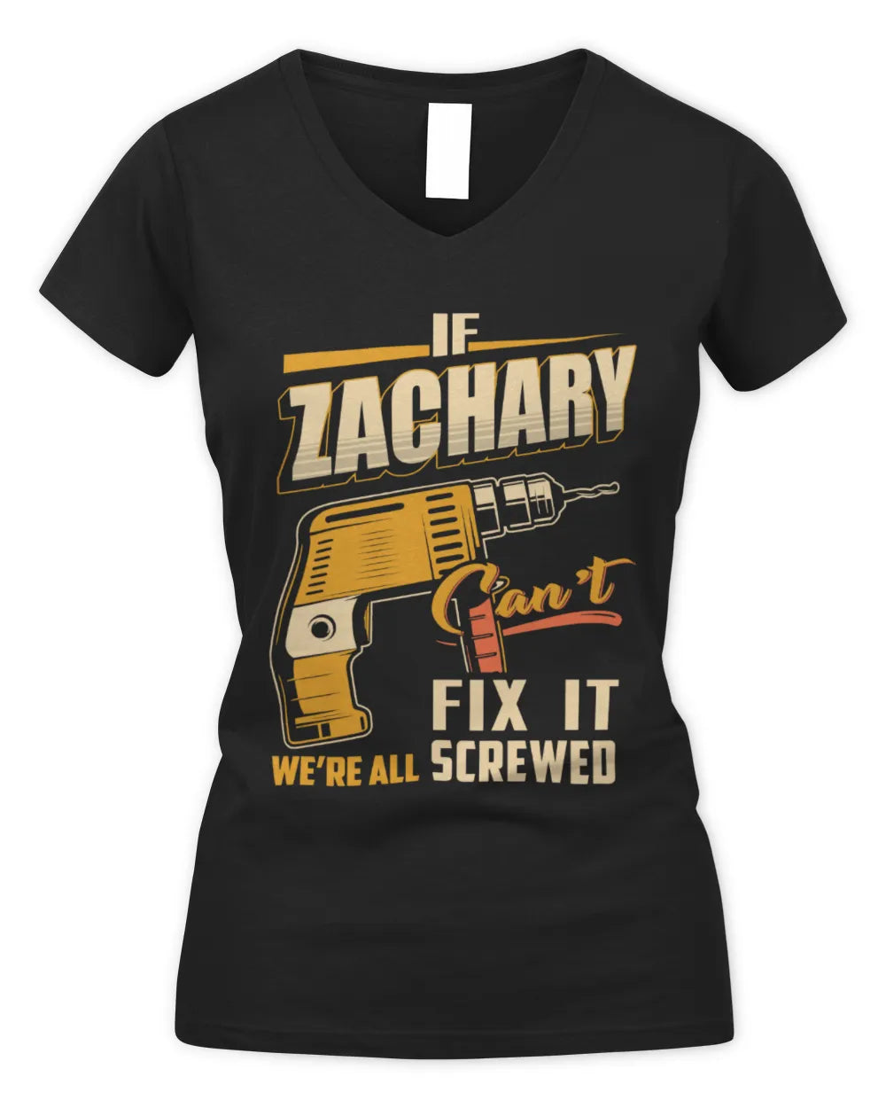 ZACHARY TP22-K4-228 - Personalized Handyman T-Shirt “If AARON Can’t Fix It, We’re All Screwed” - Women's V-Neck T-Shirt - Black