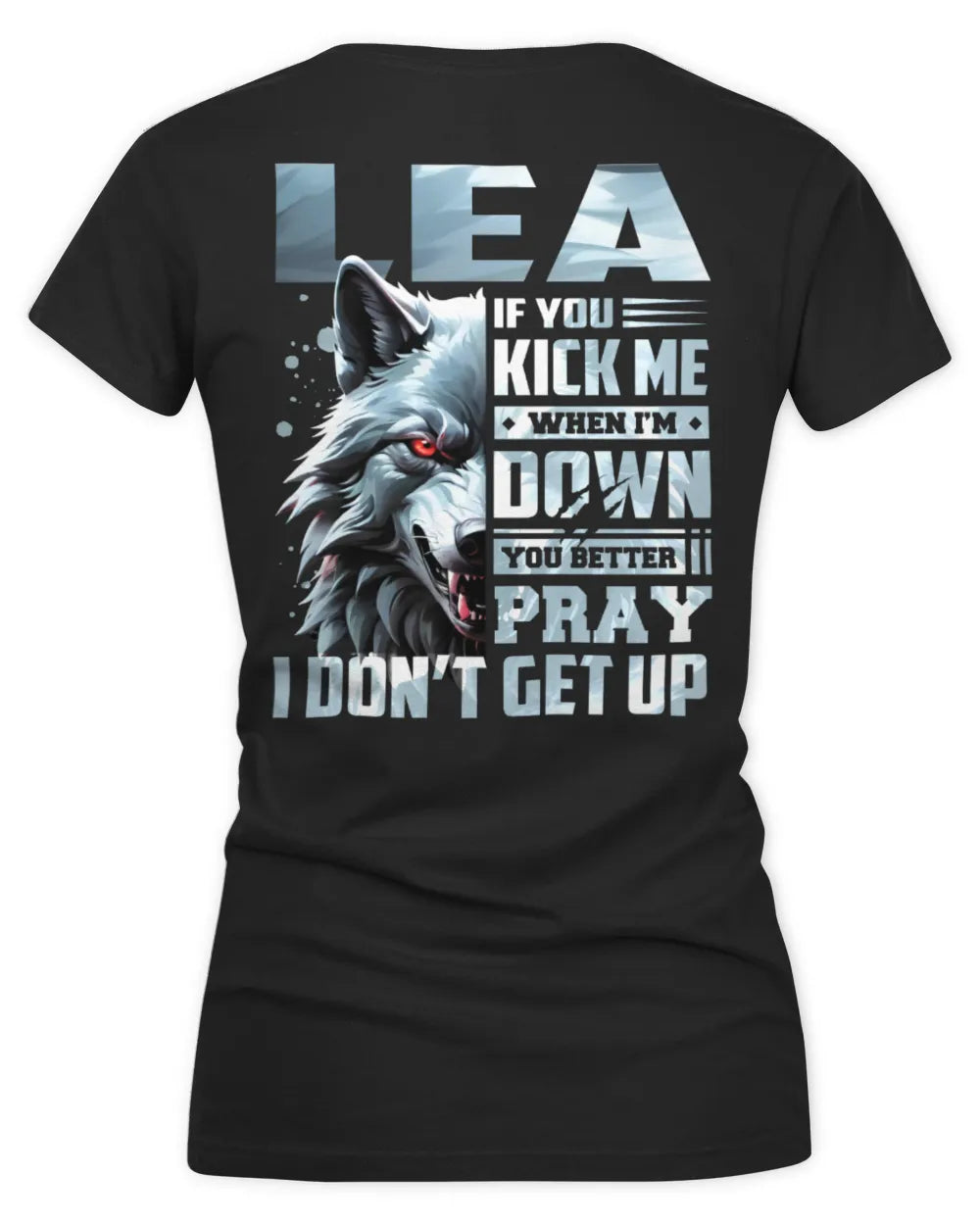 LEA AP62-K4-666 - Personalized Fierce Wolf Quote Apparel “If You Kick Me When I’m Down, You Better Pray I Don’t Get Up” - Women's V-Neck T-Shirt - Black